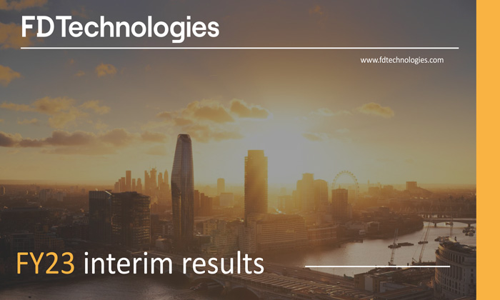 FY23 Interim Results - FD Technologies plc